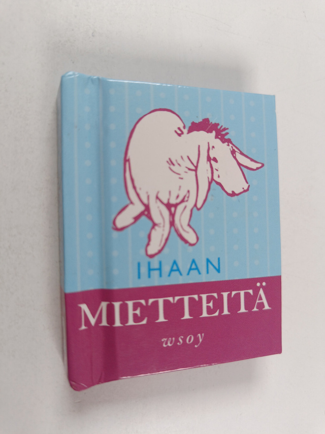 A. A. Milne ym. : Ihaan mietteitä