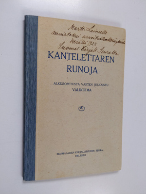 Kantelettaren runoja : alkeisopetusta varten julkaistu va...
