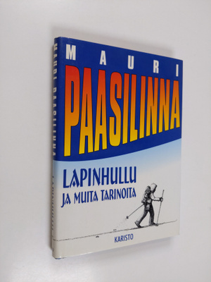 Mauri Paasilinna : Lapinhullu ja muita tarinoita