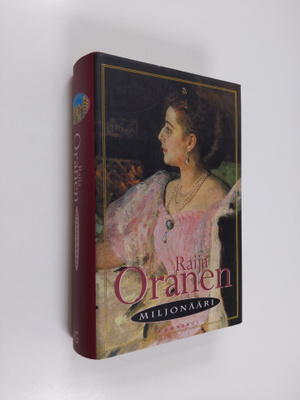Raija Oranen : Miljonääri