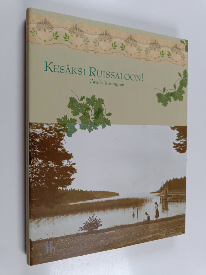 Carola Rosengren : Kesäksi Ruissaloon!