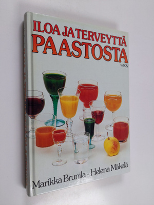 Marika Brunila ym. : Iloa ja terveyttä paastosta
