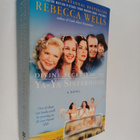 Rebecca Wells : Divine secrets of the Ya-Ya Sisterhood - pikkukuva 1