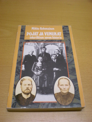 Mikko Kolomainen: Pojat ja vunukat - inkeriläisen suvun hist