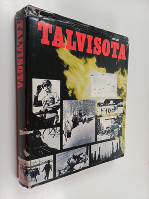 Esa (toim.) Anttala : Talvisota : sataviisi taistelujen p...