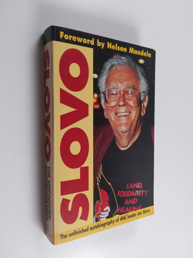 Joe Slovo : Slovo, the Unfinished Autobiography
