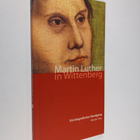 Martin Treu : Martin Luther in Wittenberg : ein biographi... - pikkukuva 1