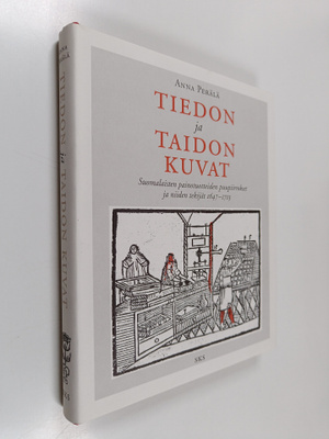 Anna Perälä : Tiedon ja taidon kuvat : suomalaisten paino...