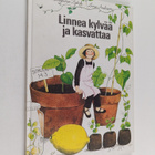 Lena Andersson ym. : Linnea kylvää ja kasvattaa - pikkukuva 1