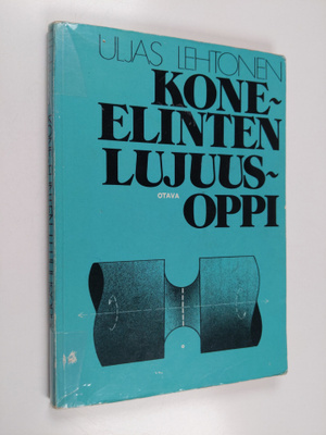 Uljas Lehtonen : Kone-elinten lujuusoppi