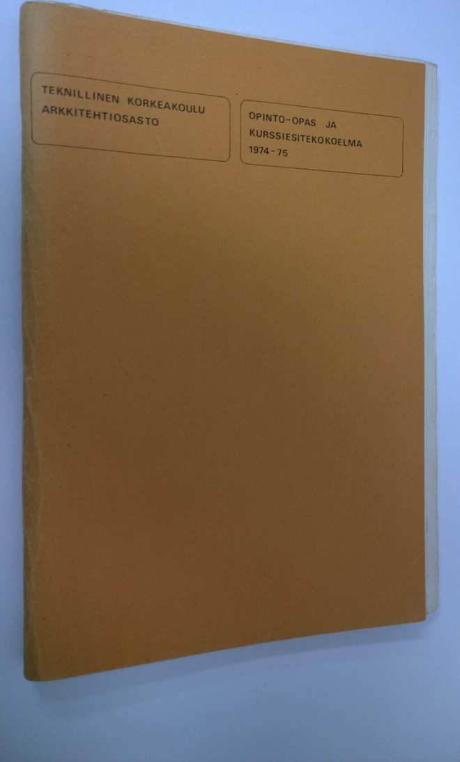 Teknillinen korkeakoulu arkkitehtiosasto : 1974-75 opinto...