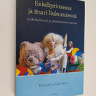 Marjatta Kalliala : Enkeliprinsessa ja itsari liukumäessä... - pikkukuva 1