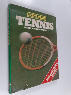 Robin Davison-Lungley : Let's play tennis