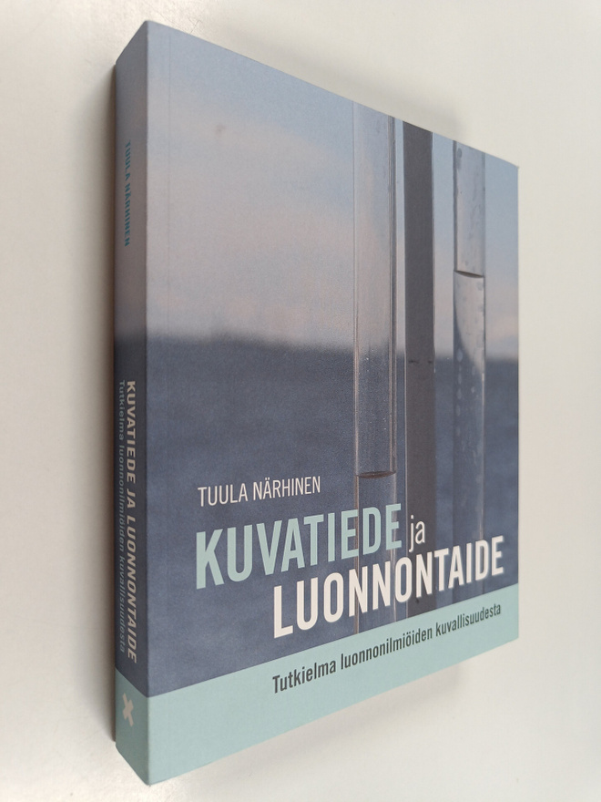 Tuula Närhinen : Kuvatiede ja luonnontaide