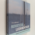 Tuula Närhinen : Kuvatiede ja luonnontaide - pikkukuva 1