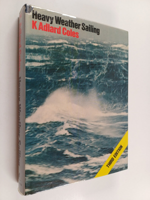 K. Adlard Coles : Heavy weather sailing
