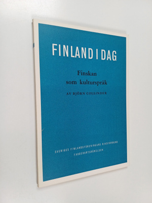 Björn Collinder : Finland i dag : Finskan som kulturspråk