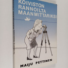 Maiju Pettinen : Koiviston rannoilta maanmittariksi - pikkukuva 1