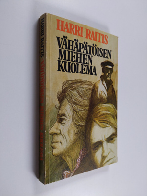 Harri Raitis : Vähäpätöisen miehen kuolema (signeerattu)
