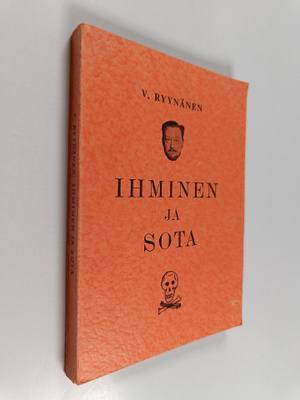 Valter Ryynänen : Ihminen ja sota