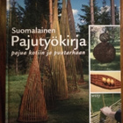 Suomalainen pajutyökirja - pajua kotiin ja puutarhaan - pikkukuva 1