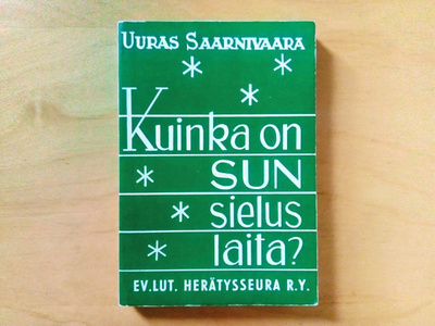 Uuras Saarnivaara: Kuinka on sun sielus laita?