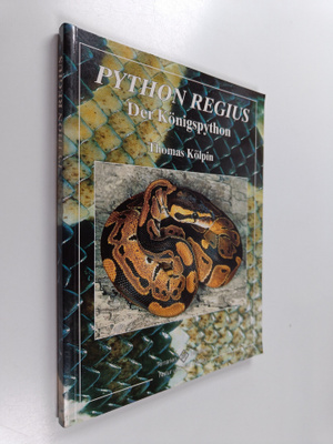 Thomas Kölpin : Python Regius - Der Königspython
