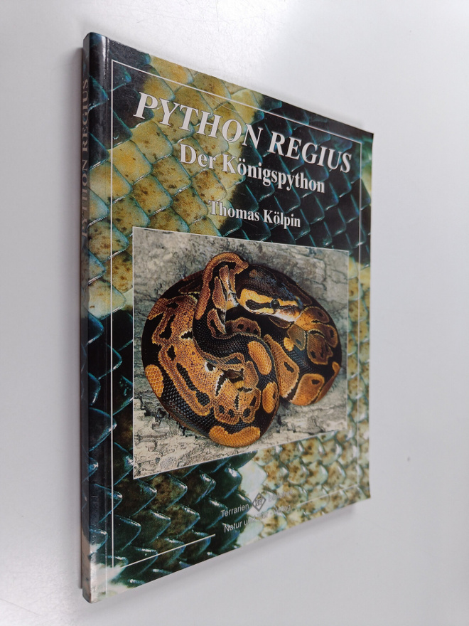Thomas Kölpin : Python Regius - Der Königspython
