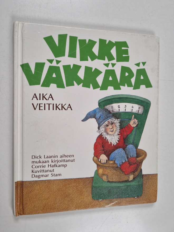 Corrie Hafkamp : Vikke Väkkärä, aika veitikka - Vikke Väk...