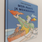 Edu Kettunen : Meri-Paavo ja mehikäärme - pikkukuva 1