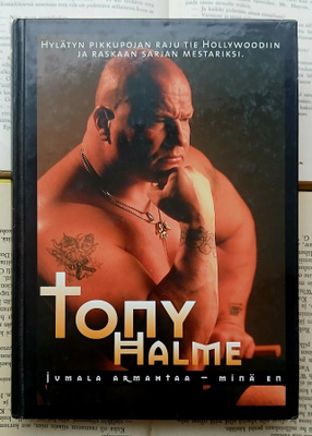 Tony Halme - Jumala armahtaa, minä en (sid.)