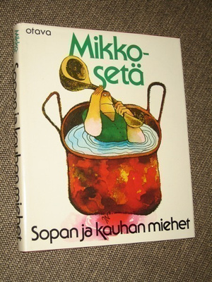 Mikko-setä SOPAN JA KAUHAN MIEHET