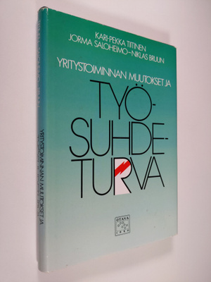 Kari-Pekka Tiitinen : Yritystoiminnan muutokset ja työsuh...