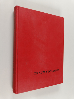 Traumatologia : vammojen patofysiologian ja hoidon perusteet
