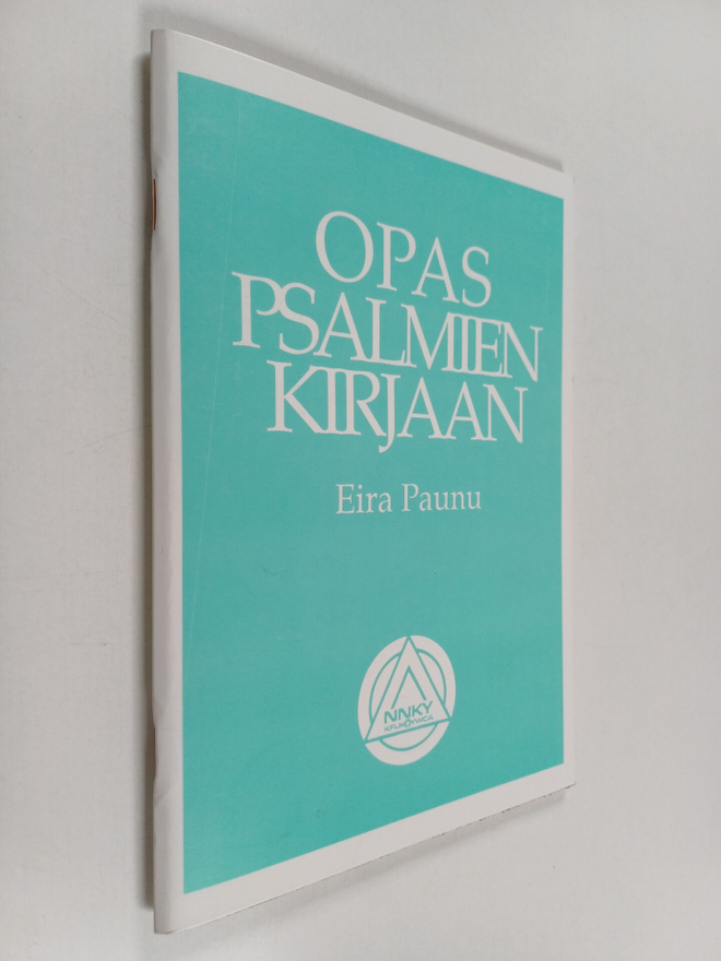 Eira Paunu : Opas psalmien kirjaan
