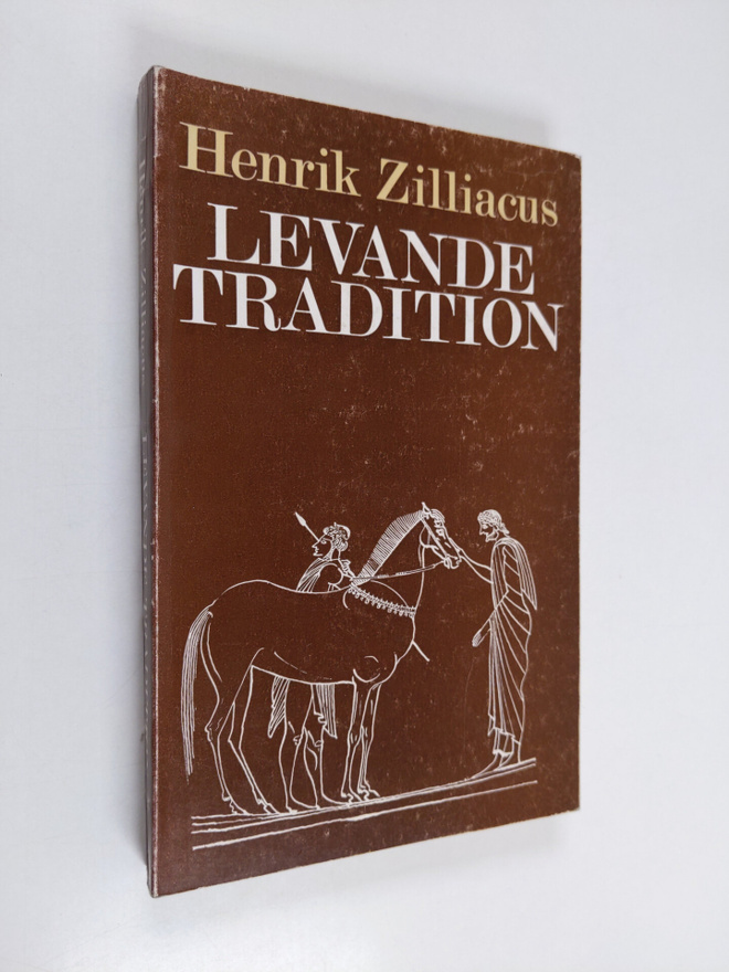Henrik Zilliacus : Levande tradition : studier i antiken