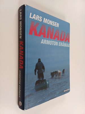 Lars Monsen : Kanada : armoton erämaa