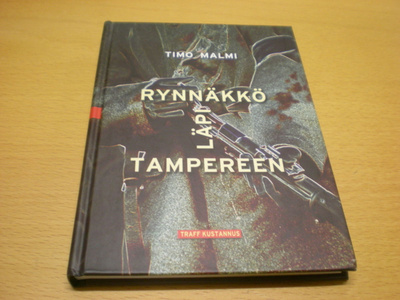 Timo Malmi: Rynnäkkö läpi Tampereen