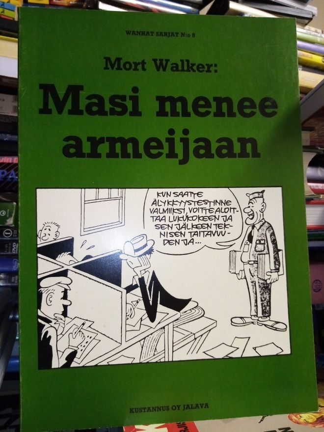 Mort Walker : Masi menee armeijaan ( SIS POSTIKULU)