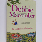 Debbie Macomber : Se vuosi muutti kaiken - pikkukuva 1