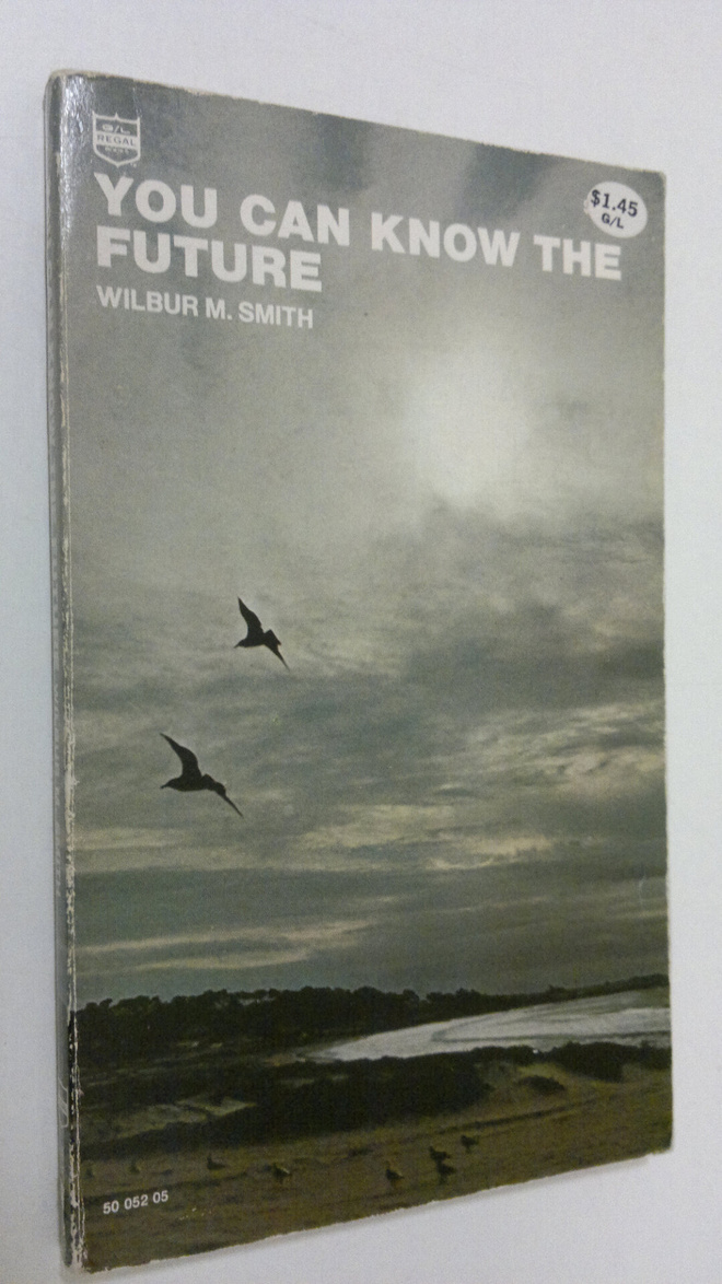 Wilbur M. Smith : You can know the future