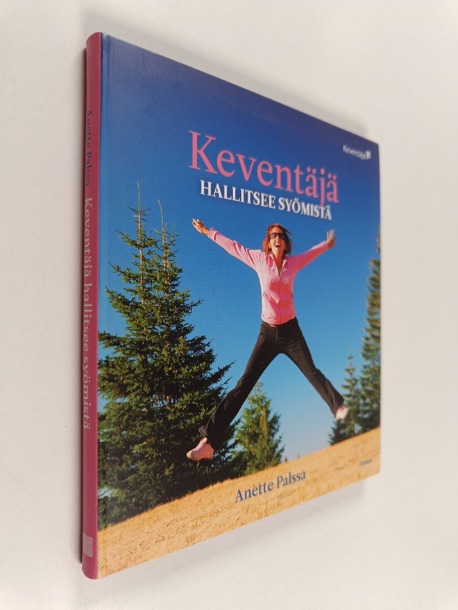 Anette Palssa : Keventäjä hallitsee syömistä