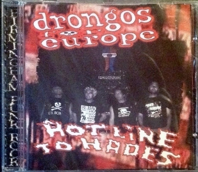 DRONGOS FOR EUROPE hotline to hades CD -2005-
