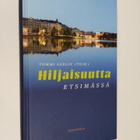 Tommi (toim.) Sarlin : Hiljaisuutta etsimässä - pikkukuva 1