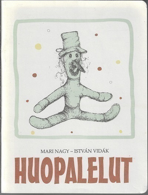 Nagy Mari, Vidak Istvan : Huopalelut