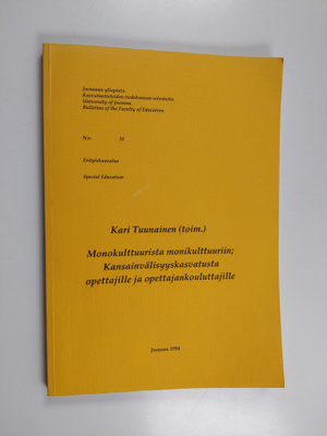 Monokulttuurista monikulttuuriin : kansainvälisyyskasvatu...