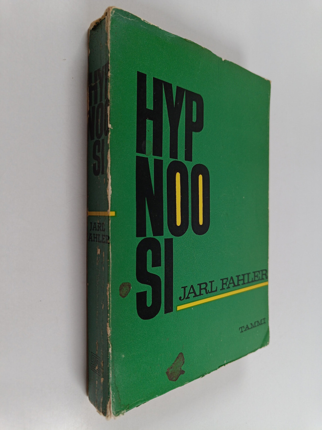 Jarl Fahler : Hypnoosi : katsaus sielunelämän arvoituksel...