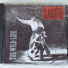 Slaughter “The Wild Life”, CD, 1992 - pikkukuva 1