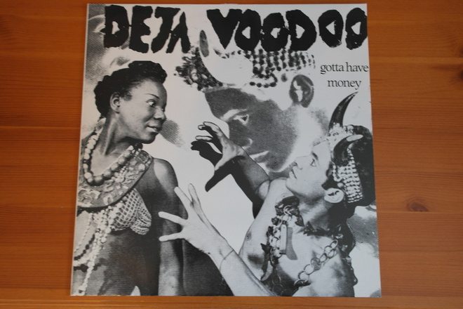 Deja Voodoo:Gotta Have Money-12",Mini-Album.