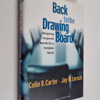 Colin B. Carter : Back to the drawing board : designing c... - pikkukuva 1